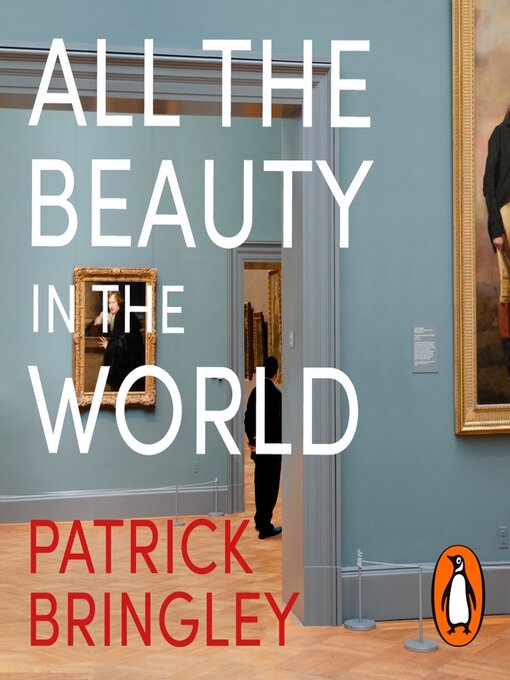 Title details for All the Beauty in the World by Patrick Bringley - Wait list